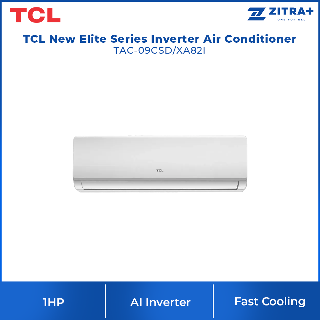 TCL 1HP/1.5HP/2HP New Elite Series Inverter Air Conditioner TAC-09CSD/TAC-12CSD/TAC-18CSD (XA82I) | Fast Cooling | Golden Fin