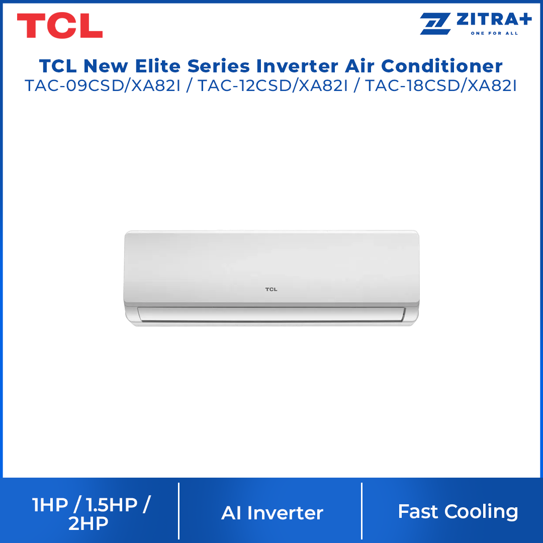 TCL 1HP/1.5HP/2HP New Elite Series Inverter Air Conditioner TAC-09CSD/TAC-12CSD/TAC-18CSD (XA82I) | Fast Cooling | Golden Fin