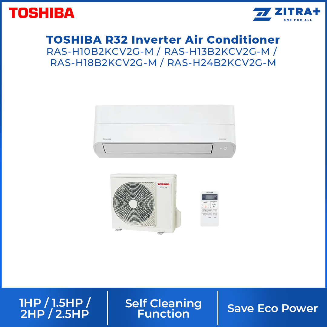 TOSHIBA 1/1.5/2/2.5HPR32 Inverter Air Conditioner B2KCV2G-M | HI Power Fast Cooling | Ultra Pure Air Purification | Save Eco Power