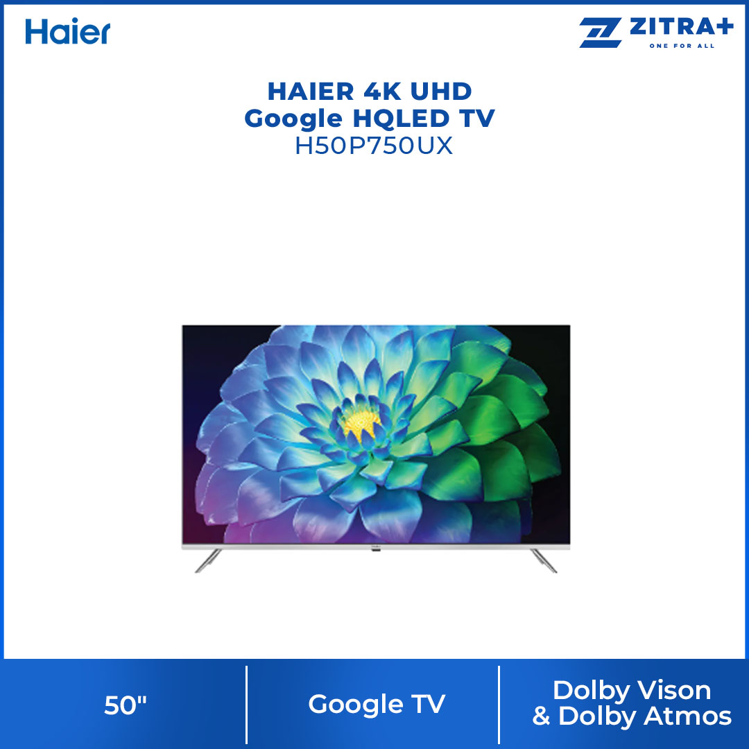 HAIER 50"/75" 4K UHD Google HQLED TV H50P750UX/H75P750UX | Google Tv |  Dolby Vison & Dolby Atmos |  HQLED |  Smart TV with 2 Year Warranty