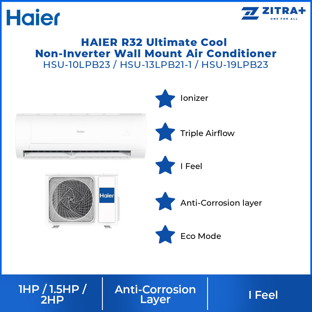 HAIER 1HP / 1.5HP / 2HP R32 Ultimate Cool Non-Inverter Wall Mount Air Conditioner | HSU-10LPB23 /  HSU-13LPB21-1 / HSU-19LPB23 | Ionizer | I Feel | Eco Mode | Air Conditioner with 3 Year Warranty