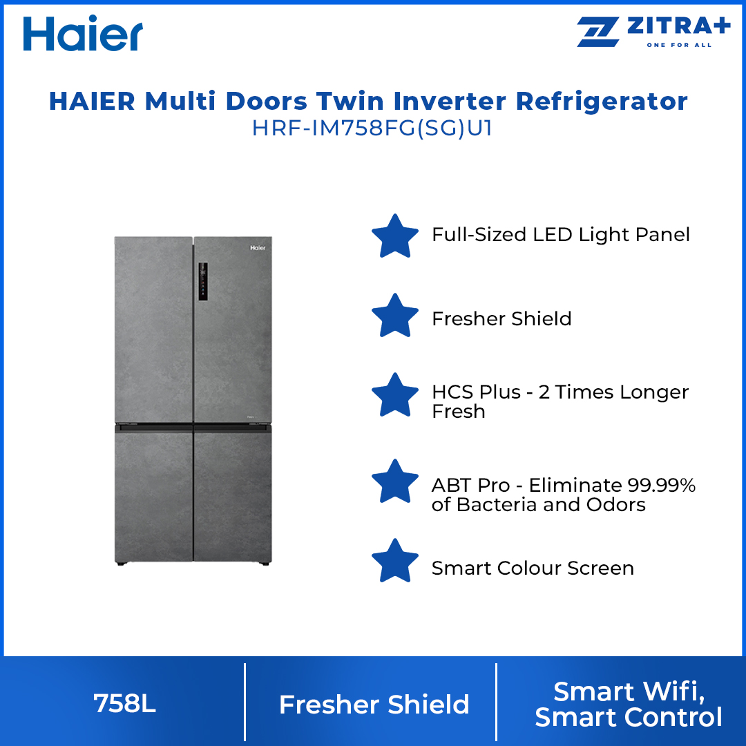 HAIER 758L Multi Doors Twin Inverter Refrigerator HRF-IM758FG(SG)U1 | Full-Sized LED Light Panel | Quite & Energy Saving