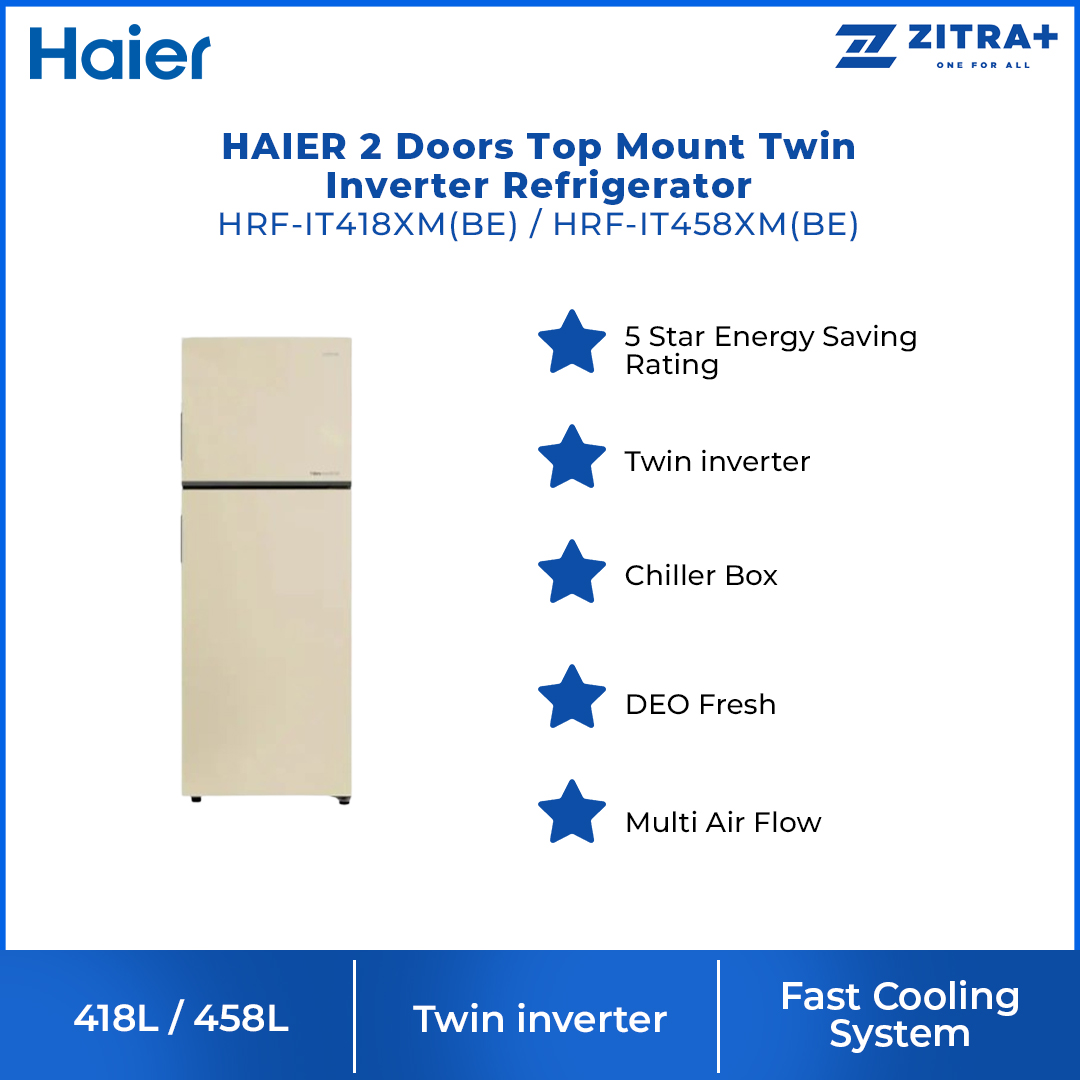 HAIER 418L/458L 2 Doors Top Mount Twin Inverter Refrigerator HRF-IT418XM(BE) / HRF-IT458XM(BE) | 5 Star Energy Saving Rating | Twin inverter | Chiller Box