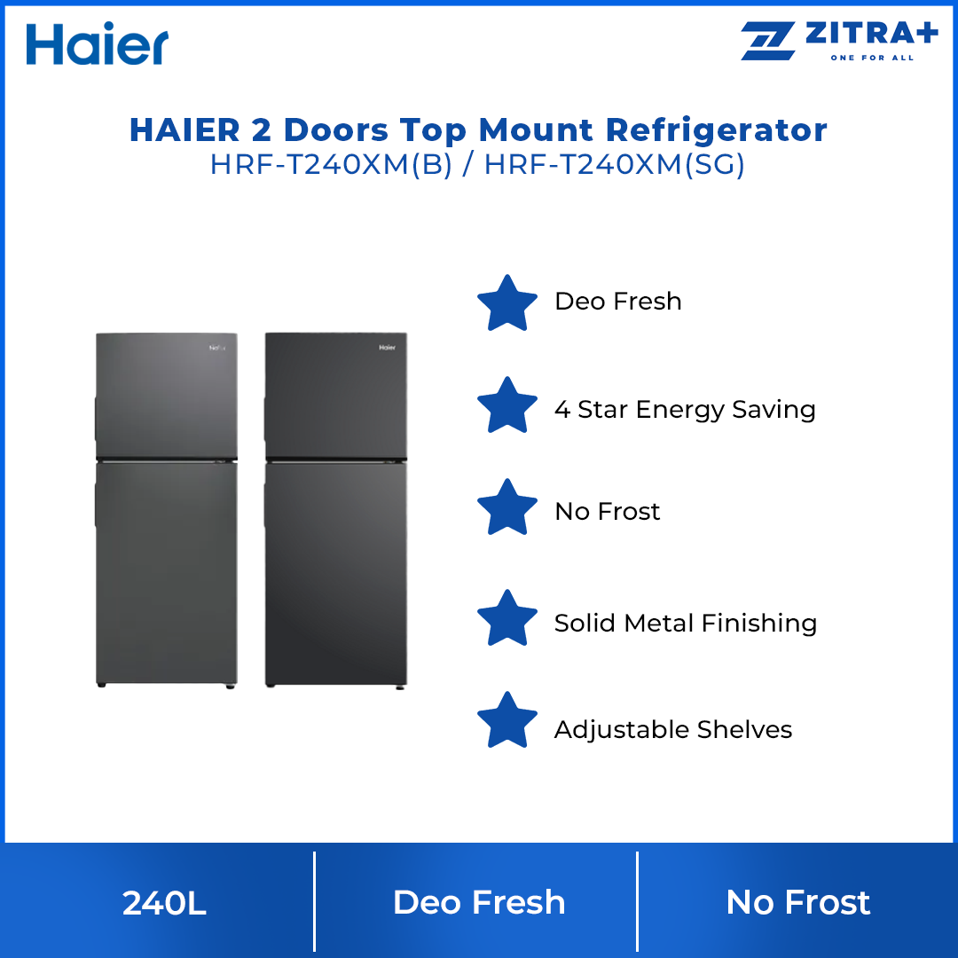 HAIER 240L 2 Doors Top Mount Refrigerator HRF-T240XM| Deo Fresh | 4 Star Energy Saving | No Frost