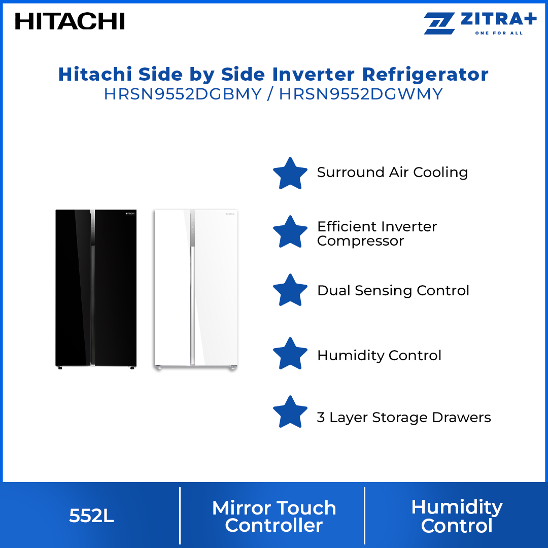 Hitachi 552L Side by Side Inverter Refrigerator HRSN9552DGBMY | 3 Layer Storage Drawers| Mirror Touch Controller