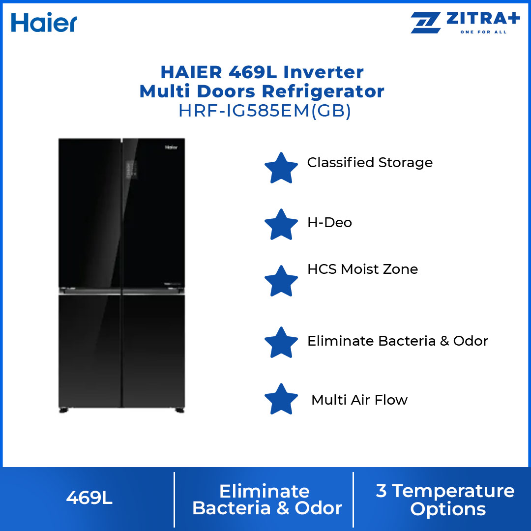HAIER 469L Inverter Multi Doors Refrigerator  HRF-IM585EM(FB)/HRF-IG585EM(GB) | Digital Touch Screen | Flexible Shelves | 3 Temperature Options | Refrigerator with 2 Year Warranty