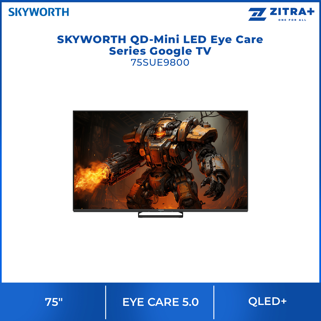SKYWORTH 55"/65"/75" QD-Mini LED Eye Care Series Google TV SUE9800 | 144Hz and MEMC | Dual chip 16 Crystal Mini LED