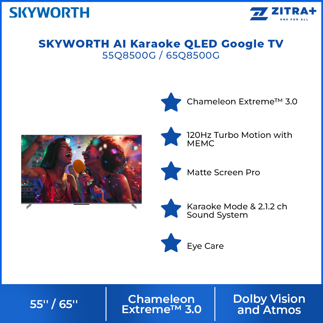 SKYWORTH 55"/65" AI Karaoke QLED Google TV 55Q8500G/65Q8500G | Chameleon Extreme™ 3.0 | Matte Screen Pro | Eye Care