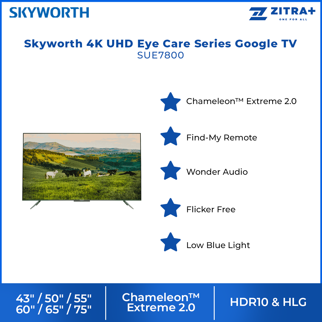 SKYWORTH 43"/50"/55"/60"/65"/75" 43SUE7800/50SUE7800/55SUE7800/60SUE7800/65SUE7800/75SUE7800  4K UHD Eye Care Series Google TV | HDR10 & HLG
