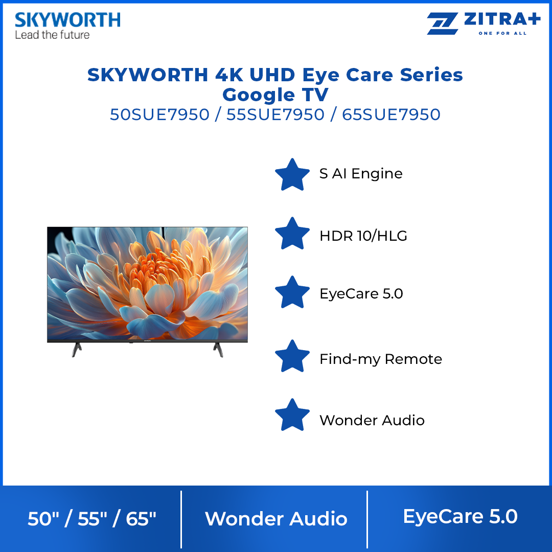 SKYWORTH 50" / 55" / 65" 4K UHD Eye Care Series Google TV SUE7950 | S AI Engine | HDR 10/HLG | EyeCare 5.0 | Find-my Remote