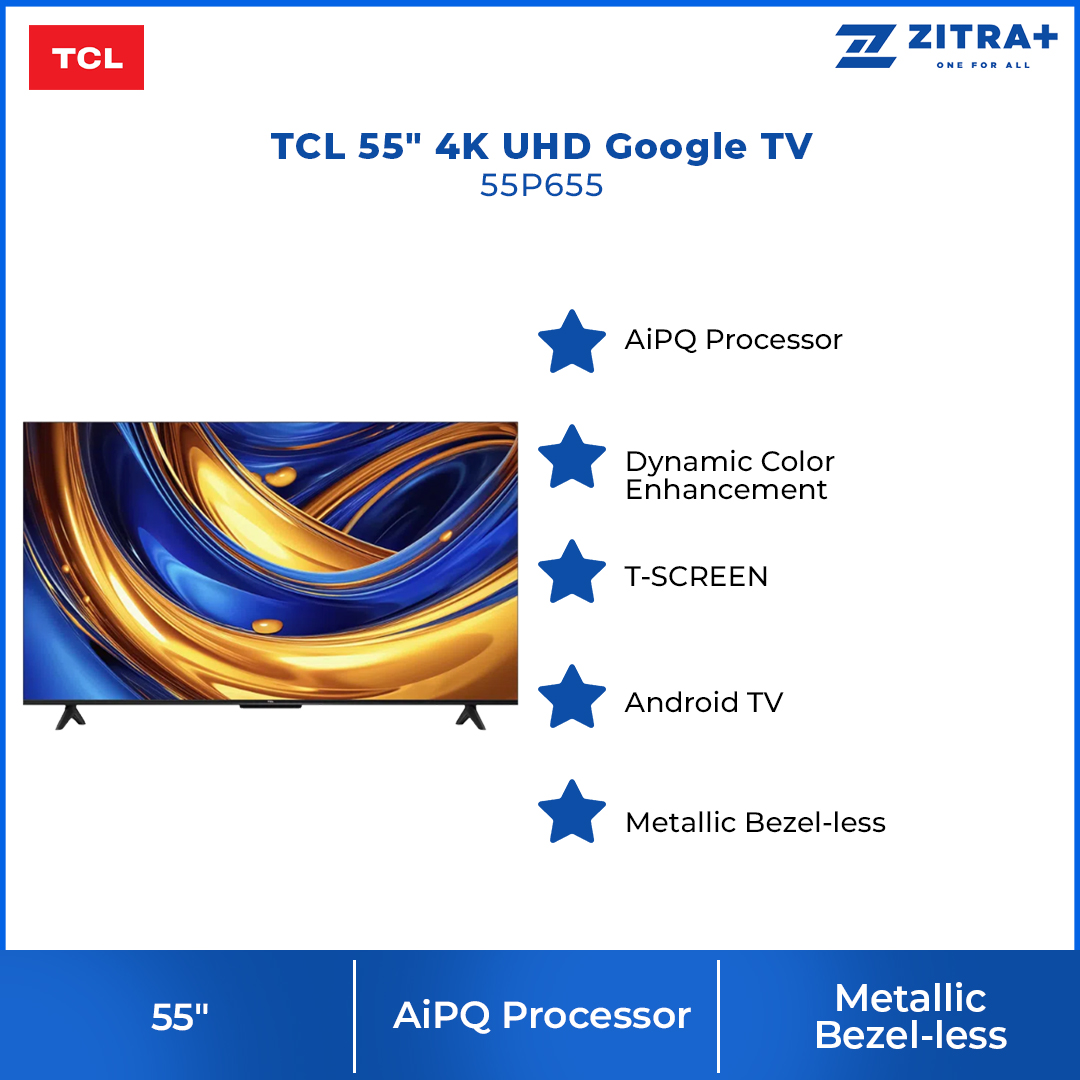 TCL 55" P655 4K UHD Google TV 55P655 | AiPQ Processor | Dynamic Color Enhancement | Dolby Audio | T-SCREEN | Bezel-less
