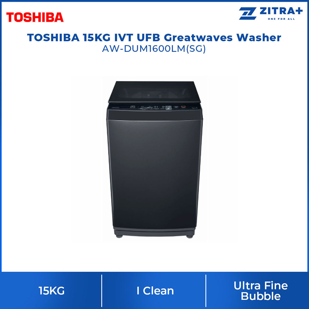 TOSHIBA 15KG IVT UFB/17KG UFB Greatwaves Washer AW-DUM1600LM(SG)/AW-DUM1800MM(SG) | Origin Inverter | Ultra Fine Bubble | Soft Close LID | Multi Programs | Washer with 1 Year Warranty