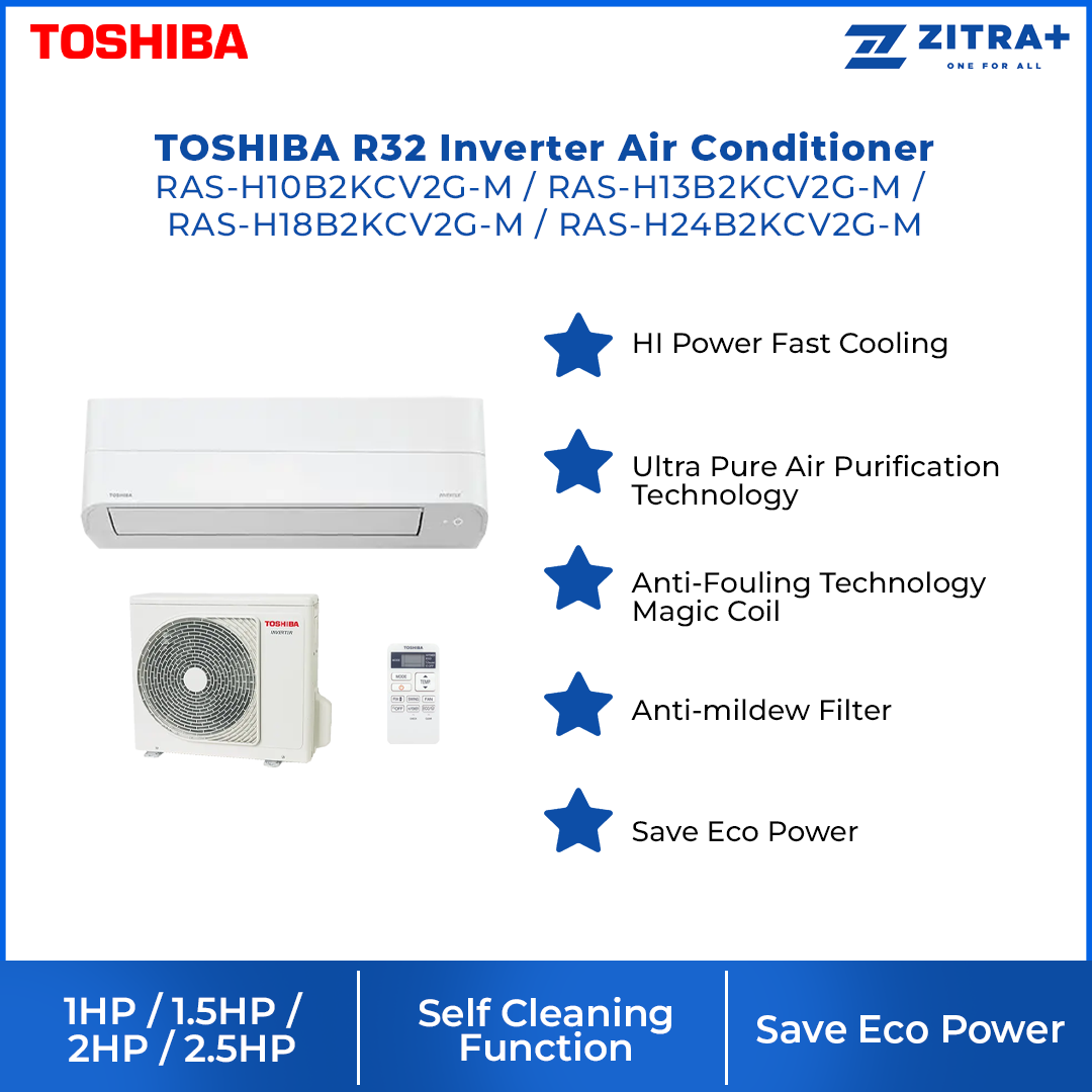 TOSHIBA 1/1.5/2/2.5HPR32 Inverter Air Conditioner B2KCV2G-M | HI Power Fast Cooling | Ultra Pure Air Purification | Save Eco Power
