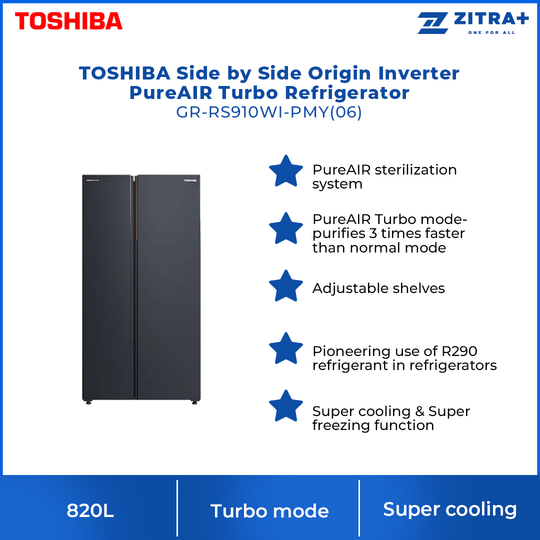 TOSHIBA 820L Side by Side Origin Inverter PureAIR Turbo Refrigerator GR-RS910WI-PMY(06) | PureAIR sterilization system | Extra-large freezer capacity | Super cooling & Super freezing function