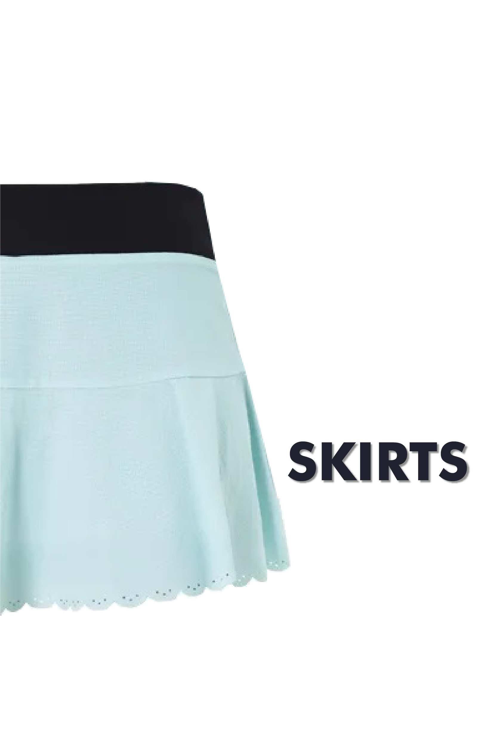 SKIRTS