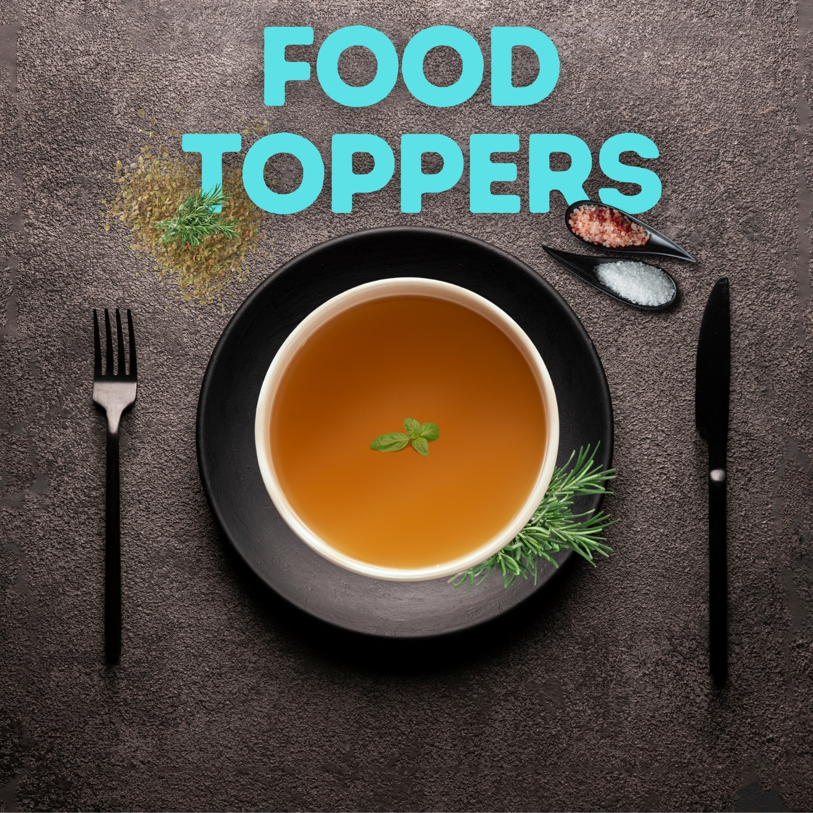 FOOD TOPPERS