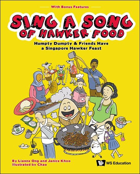 SING A SONG OF HAWKER FOOD: HUMPTY DUMPTY & FRIENDS HAVE A SINGAPORE HAWKER FEAST