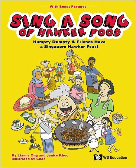 SING A SONG OF HAWKER FOOD: HUMPTY DUMPTY & FRIENDS HAVE A SINGAPORE HAWKER FEAST