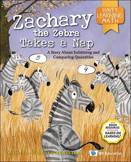 ZACHARY THE ZEBRA TAKES A NAP: A STORY ABOUT SUBITISING AND COMPARING QUANTITIES