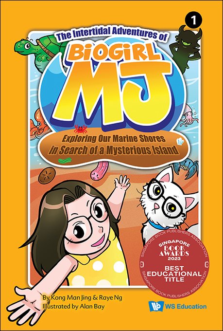 INTERTIDAL ADVENTURES OF BIOGIRL MJ, THE: EXPLORING OUR MARINE SHORES IN SEARCH OF A MYSTERIOUS ISLAND