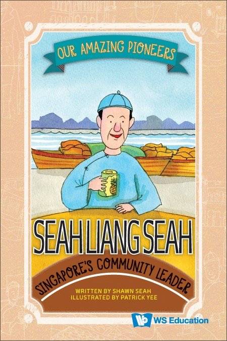 SEAH LIANG SEAH: SINGAPORE'S COMMUNITY LEADER