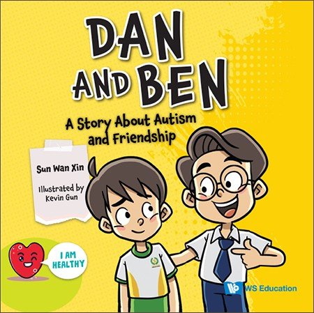 DAN AND BEN: A STORY ABOUT AUTISM AND FRIENDSHIP