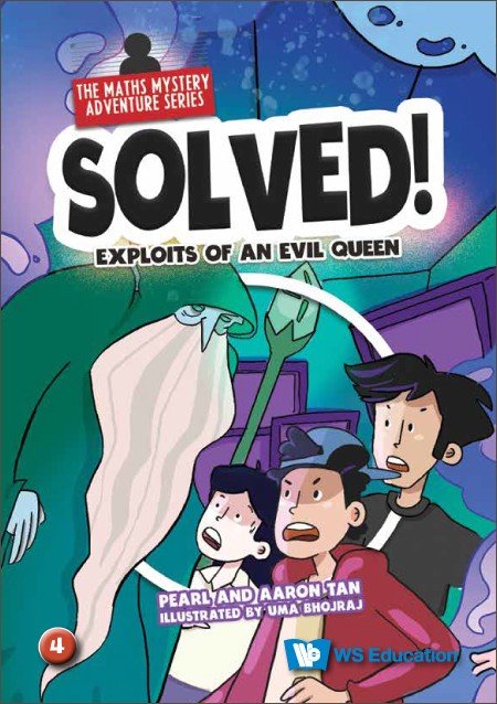Solved! The Maths Mystery Adventure Series: Volume 4 — Exploits of an Evil Queen [Softcover]