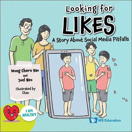 I Am Healthy: Looking for Likes — A Story About Social Media Pitfalls [Softcover]