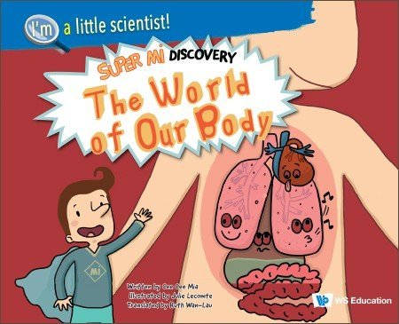 I’m a Little Scientist!: The World of Our Body — Super Mi Discovery [Softcover]