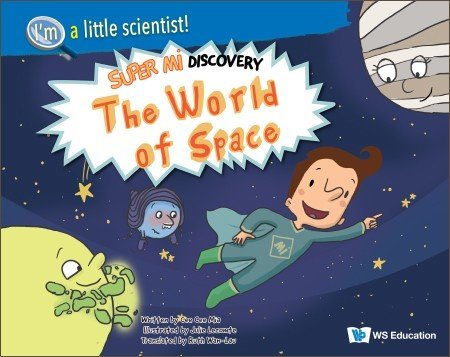 I’m a Little Scientist!: The World of Space — Super Mi Discovery [Softcover]