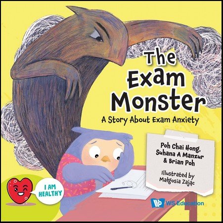 EXAM MONSTER, THE: A STORY ABOUT EXAM ANXIETY