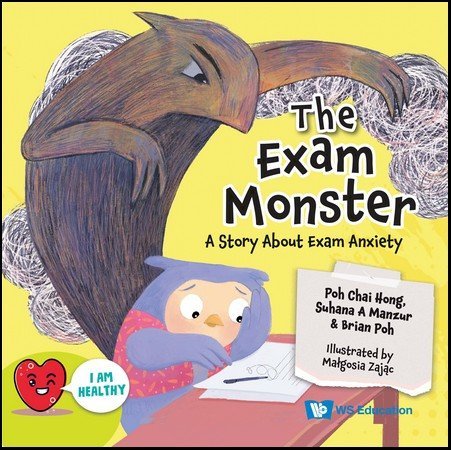 EXAM MONSTER, THE: A STORY ABOUT EXAM ANXIETY