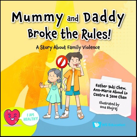I Am Healthy: Mummy and Daddy Broke the Rules! — A Story About Family Violence [Hardcover]