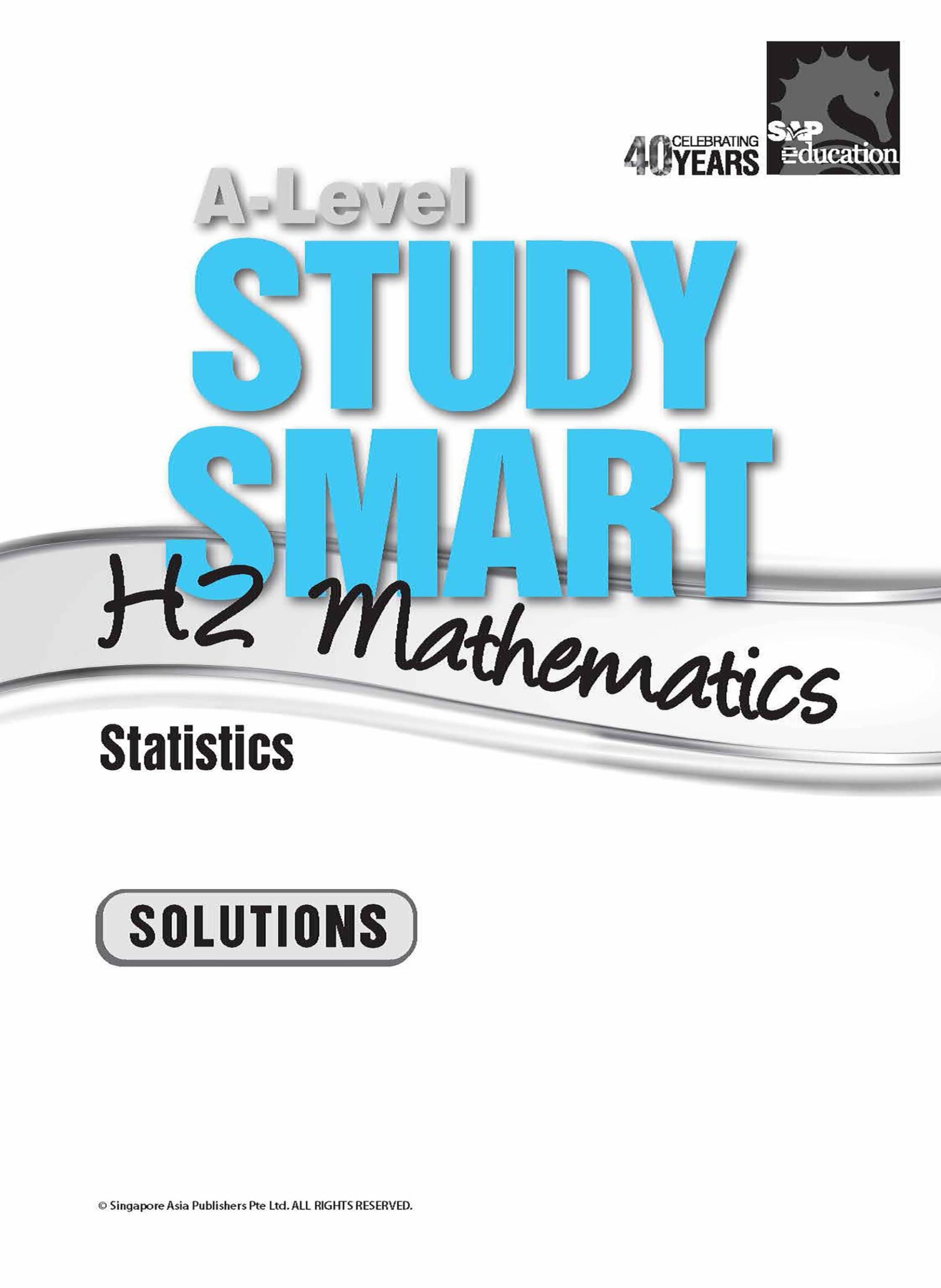 A-Level STUDY SMART H2 Mathematics Statistics
