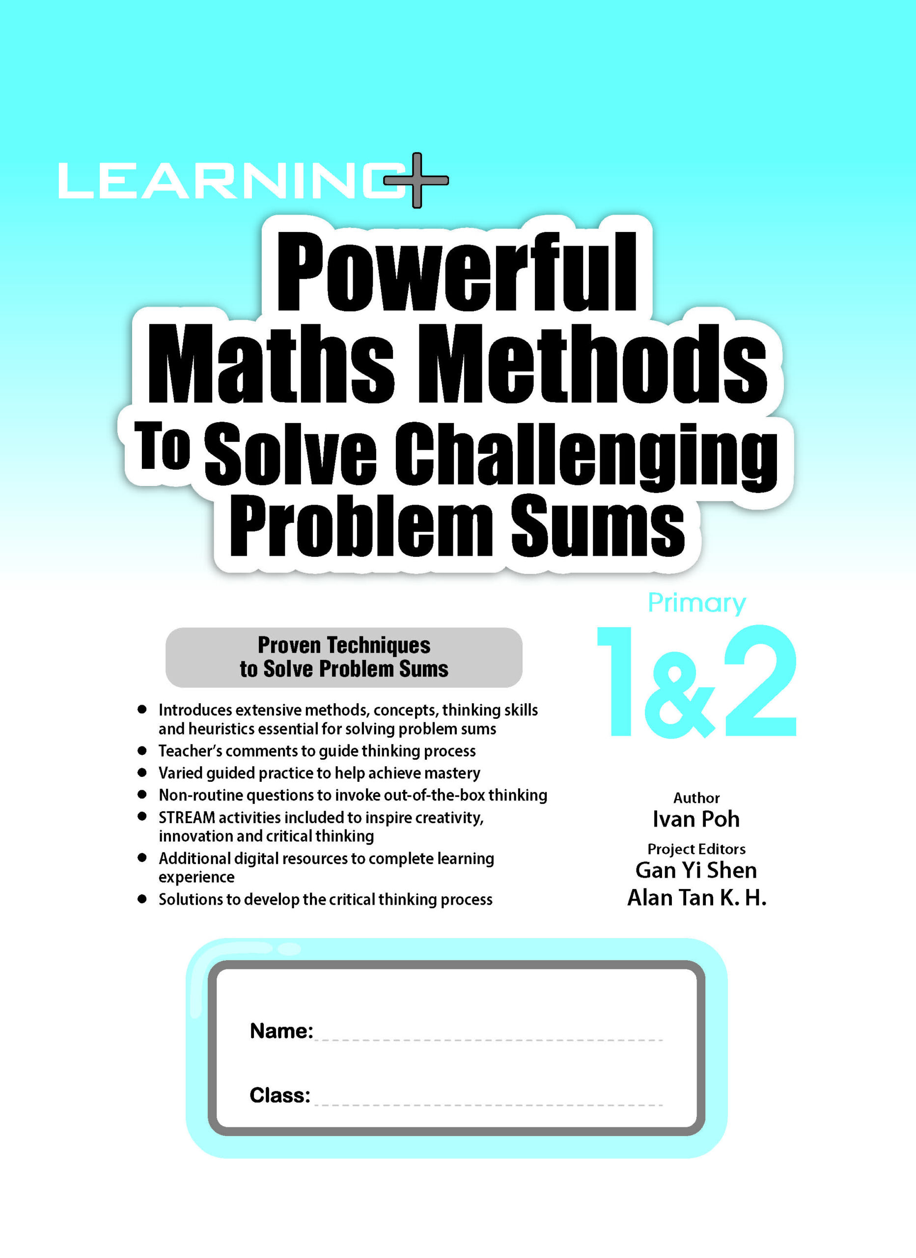 LEARNING+ Powerful Maths Methods to Solve Challenging Problem Sums Primary 1&2