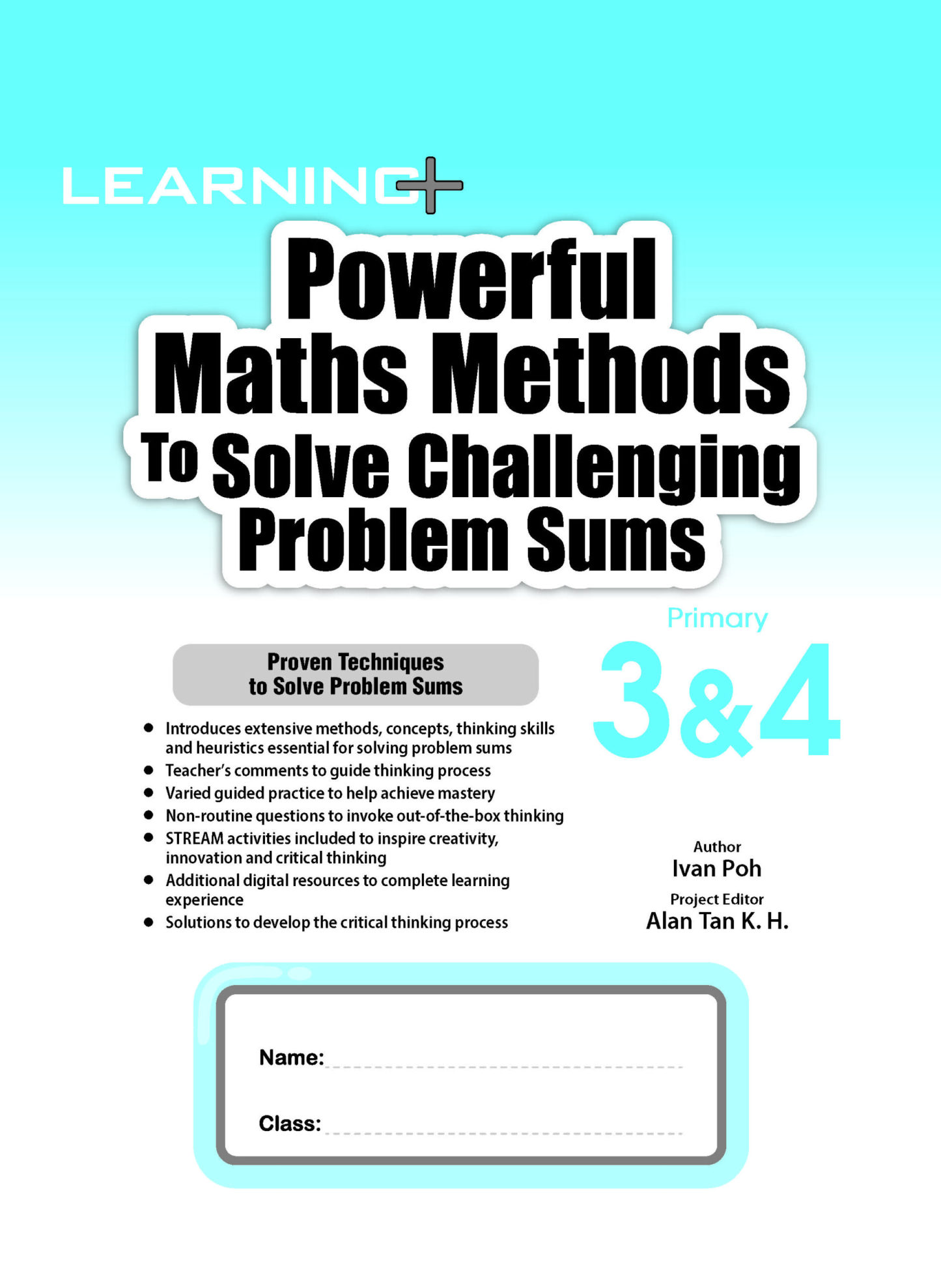 LEARNING+ Powerful Maths Methods to Solve Challenging Problem Sums Primary 3&4