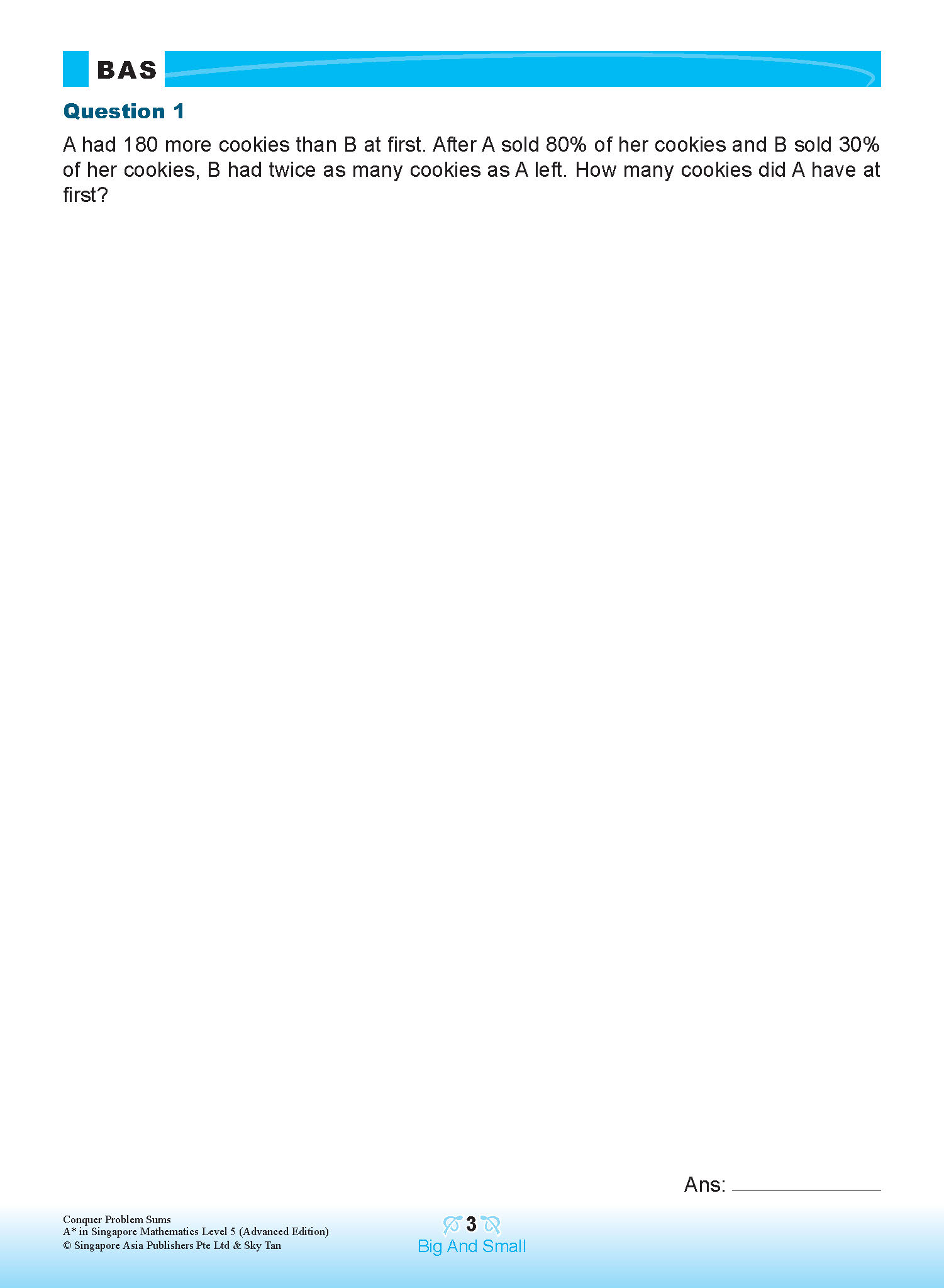 Conquer PROBLEM SUMS A* IN SINGAPORE MATHEMATICS (Advanced Edition) LEVEL 5