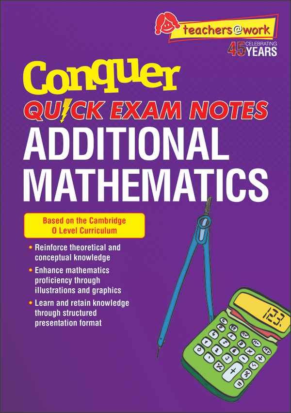 Conquer QUICK EXAM NOTES ADDITIONAL MATHEMATICS