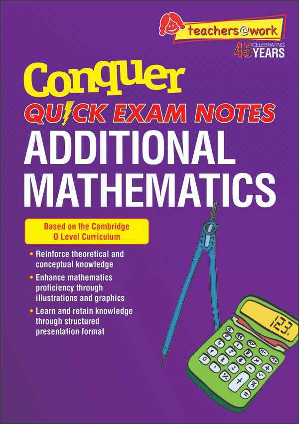 Conquer QUICK EXAM NOTES ADDITIONAL MATHEMATICS