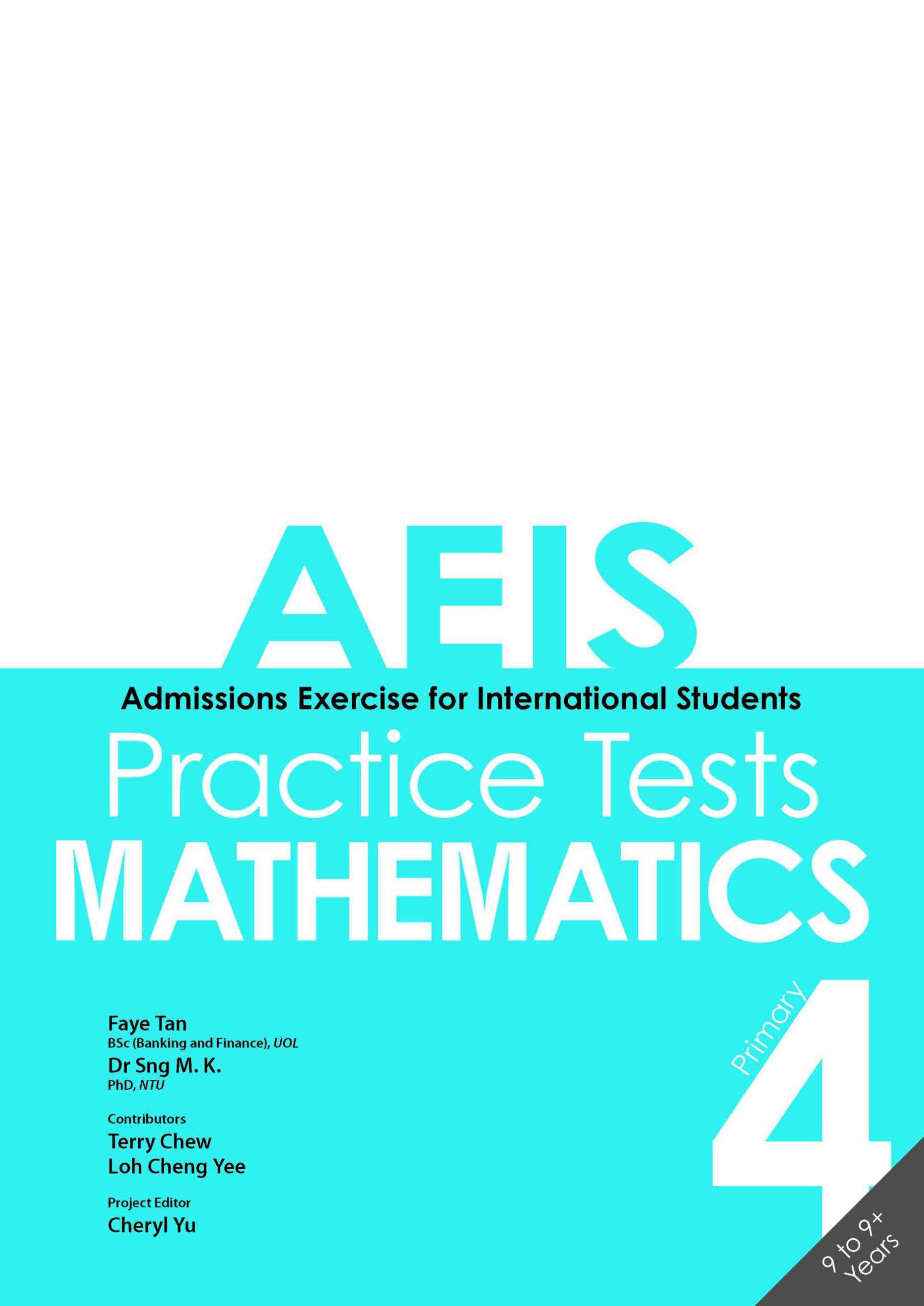 AEIS Practice Tests MATHEMATICS – Primary 4 (9 to 9+ Years)