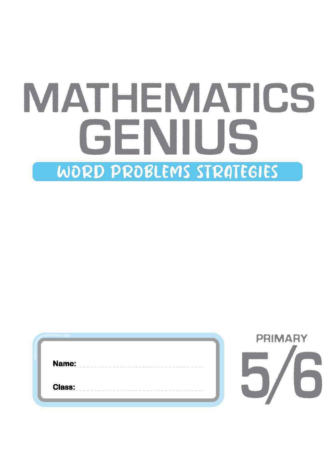 MATHEMATICS GENIUS WORD PROBLEMS STRATEGIES PRIMARY 5/6
