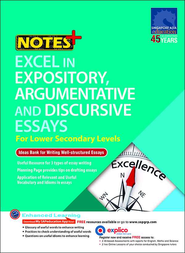 NOTES+ EXCEL IN EXPOSITORY, ARGUMENTATIVE AND DISCURSIVE ESSAYS For Lower Secondary Levels