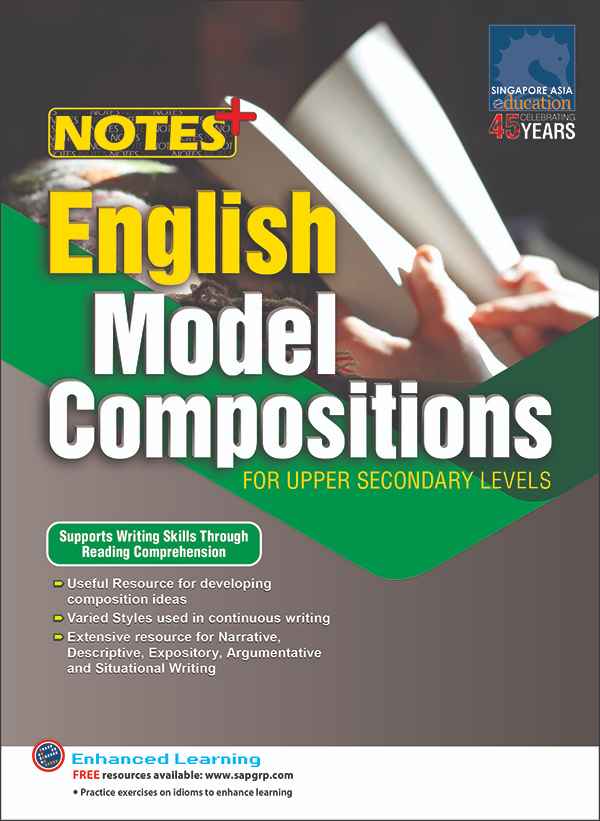 NOTES+ English Model Compositions FOR UPPER SECONDARY LEVELS
