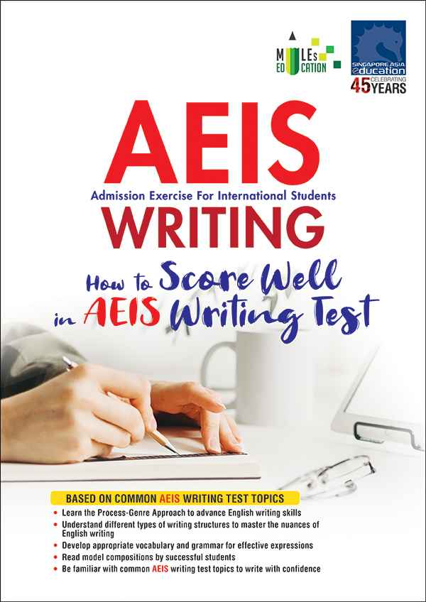 AEIS WRITING – How to Score Well in AEIS Writing Test