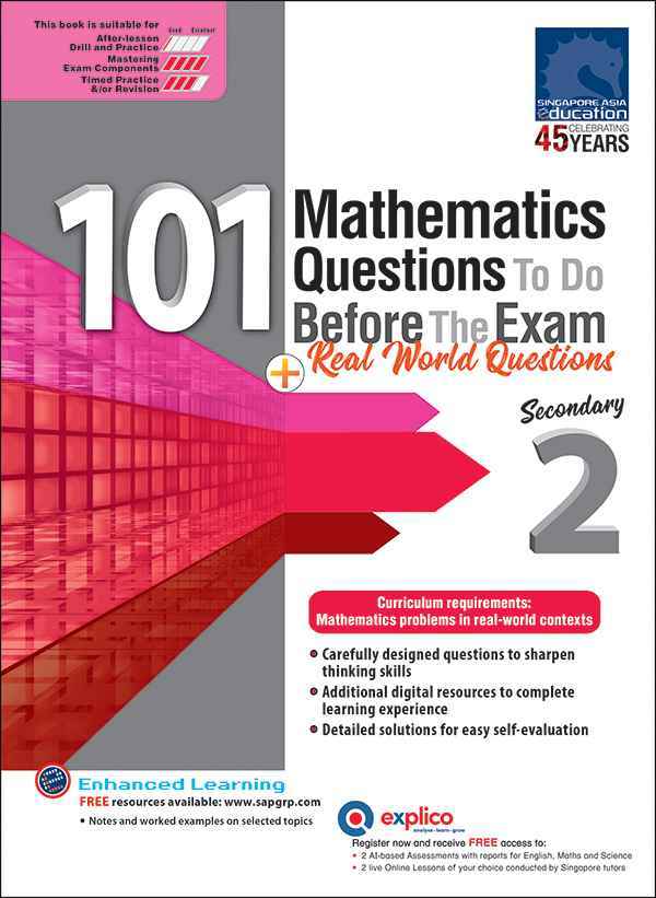 101 Mathematics Questions To Do Before The Exam + Real World Questions Secondary 2