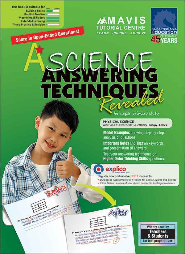 A* SCIENCE ANSWERING TECHNIQUES Revealed for upper primary levels (PHYSICAL SCIENCE)