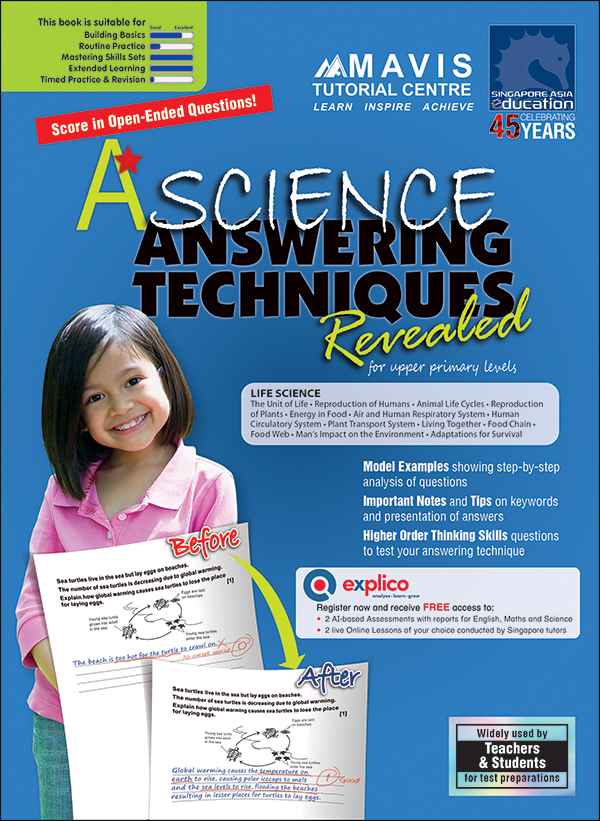 A* SCIENCE ANSWERING TECHNIQUES Revealed for upper primary levels (LIFE SCIENCE)