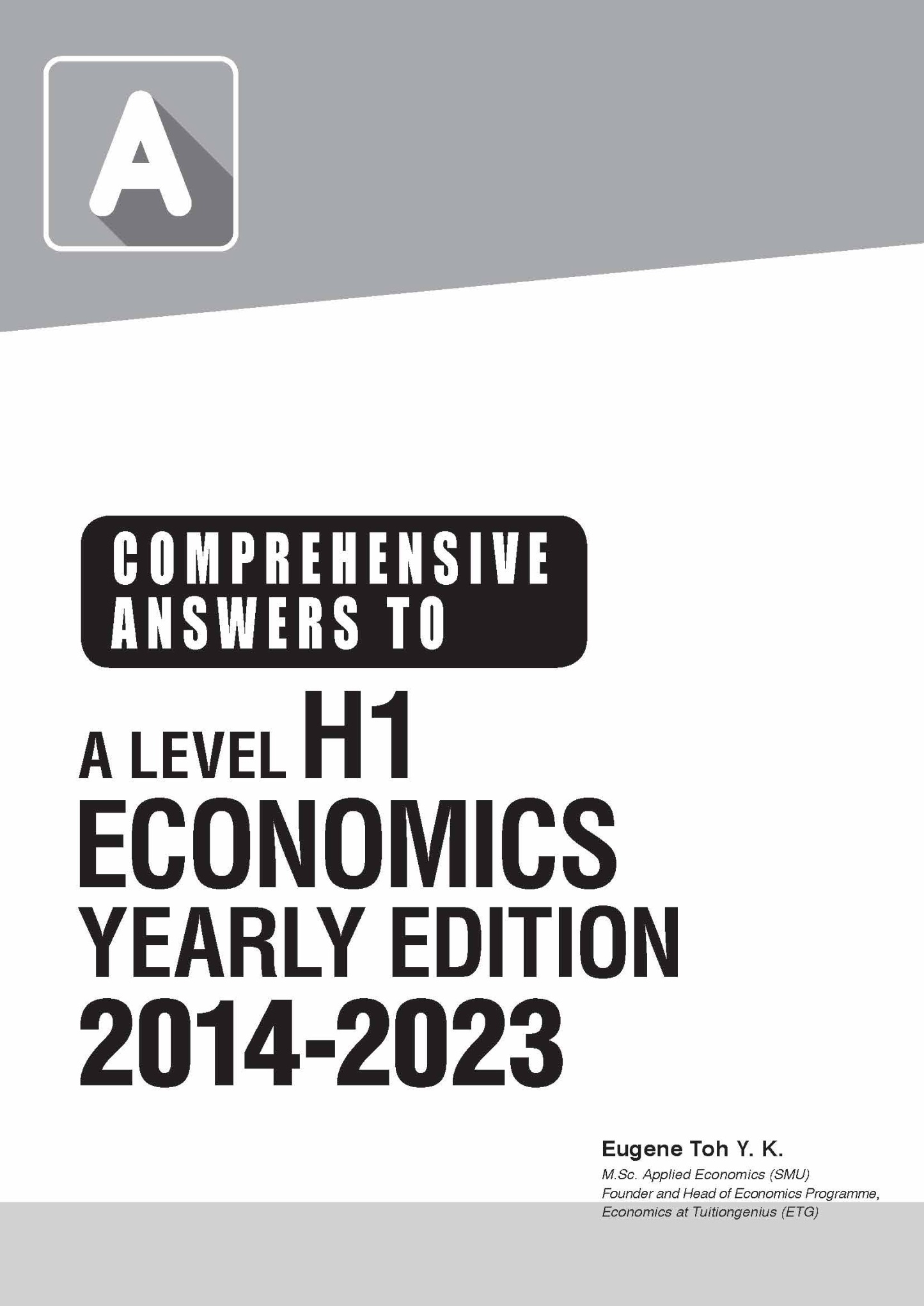 COMPREHENSIVE ANSWERS TO A LEVEL H1 ECONOMICS YEARLY EDITION 2015-2024
