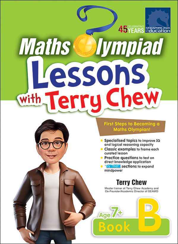 Maths Olympiad Lessons with Terry Chew Age 7+ Book B