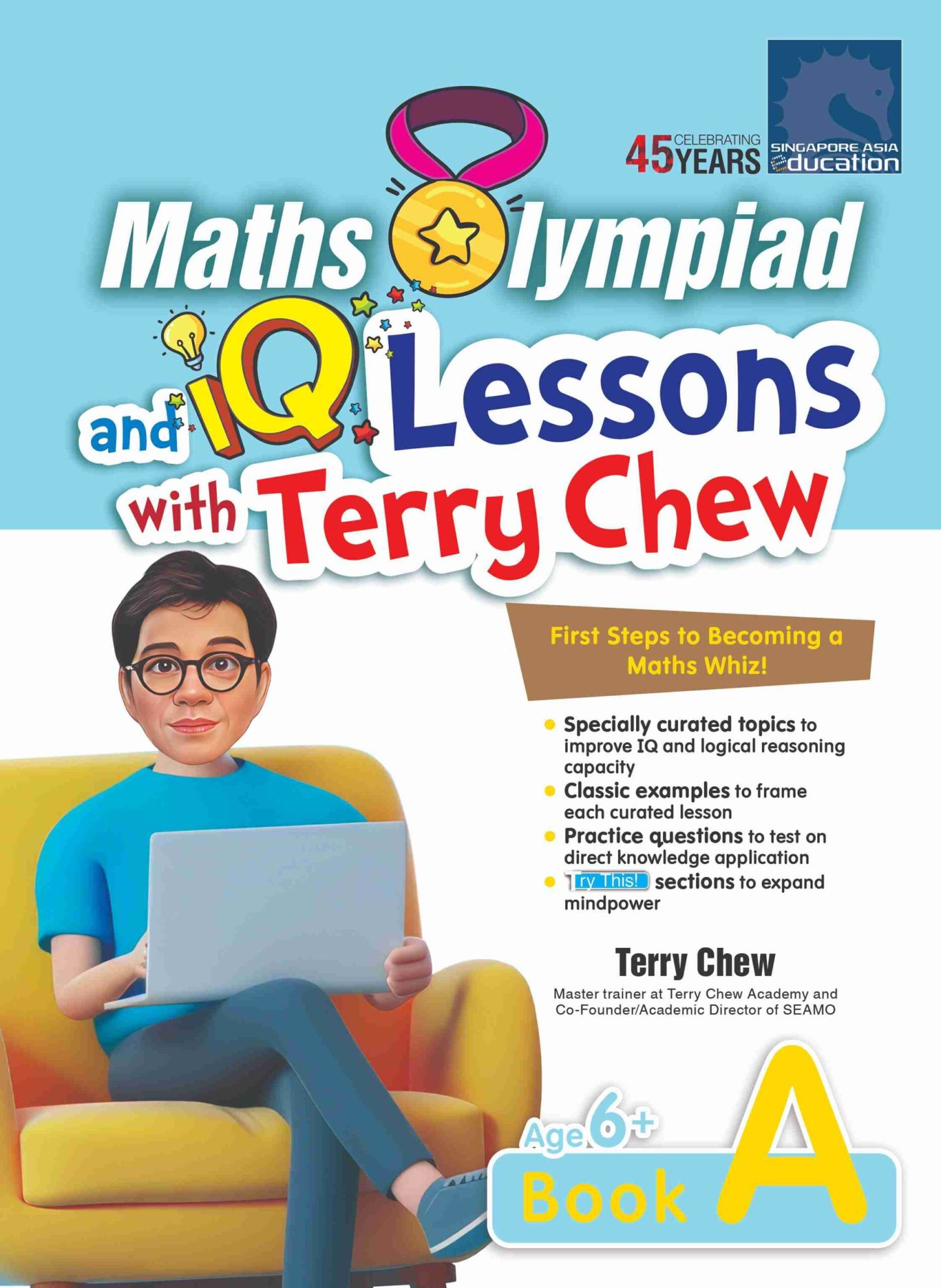 Maths Olympiad and IQ Lessons with Terry Chew Age 6+ Book A